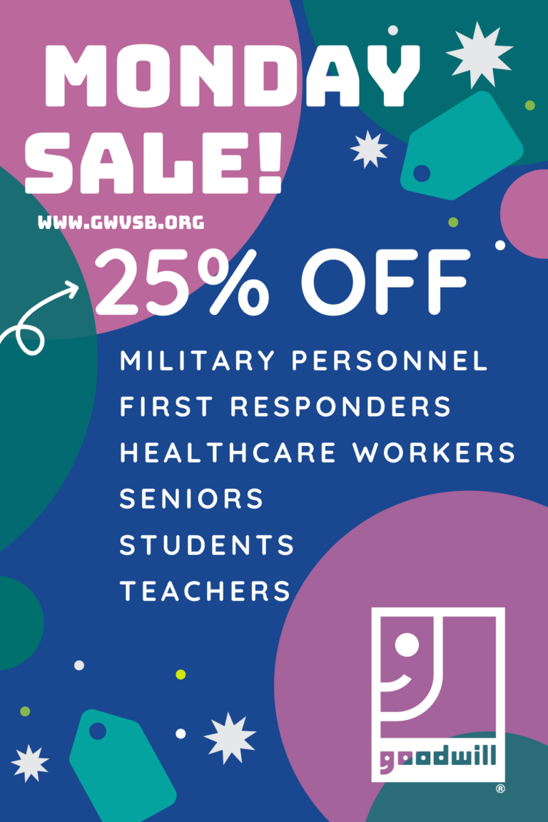 Monday Sale. 25 percent off for military personnel, first responders, healthcare workers, seniors, students, teachers
